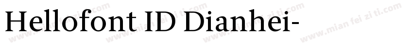 Hellofont ID Dianhei字体转换